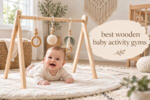 best wooden baby activity gyms