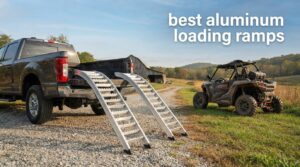 best aluminum loading ramps
