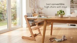 best convertible high chairs with trays
