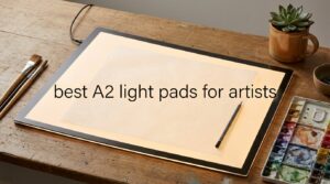 best A2 light pads for artists