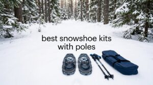 best snowshoe kits with poles