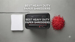 best heavy duty paper shredders