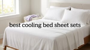 best cooling bed sheet sets