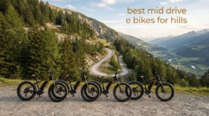 best mid drive e bikes for hills