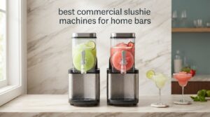 best commercial slushie machines for home bars
