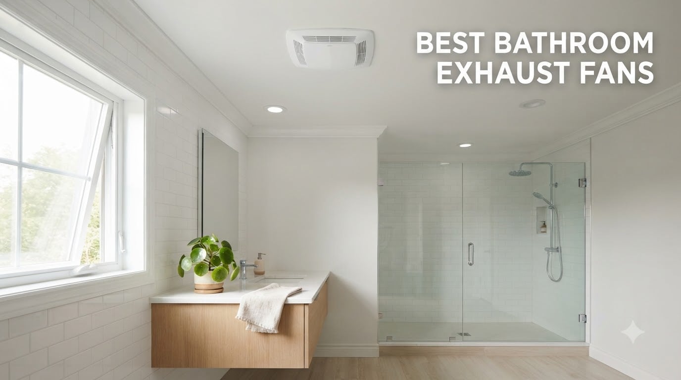 best bathroom exhaust fans