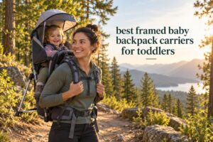 best framed baby backpack carriers for toddlers