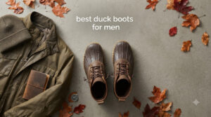best duck boots for men