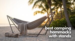 best camping hammocks with stands