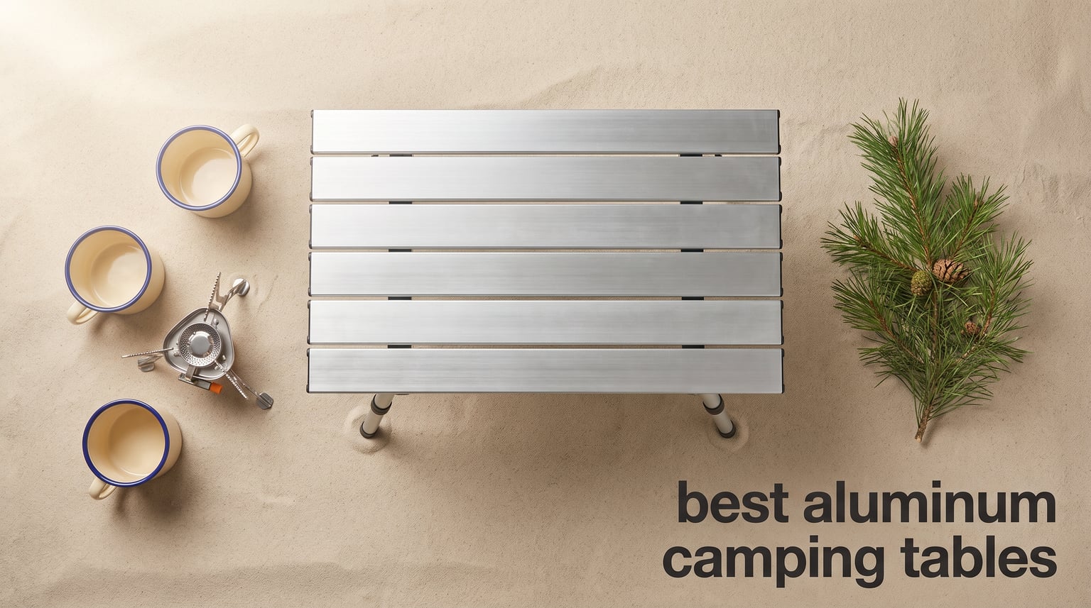 best aluminum camping tables