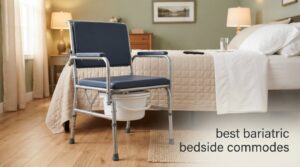best bariatric bedside commodes