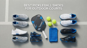 best pickleball shoes for outdoor courts