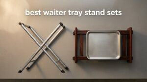 best waiter tray stand sets