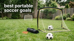 best portable soccer goals