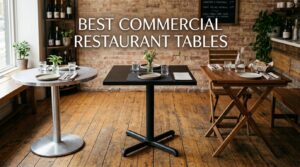 best commercial restaurant tables