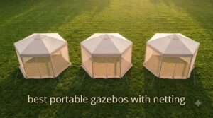 best portable gazebos with netting