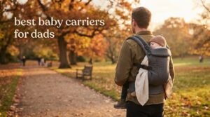 best baby carriers for dads