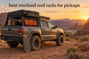 best overland roof racks for pickups