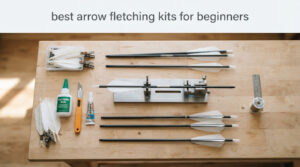 best arrow fletching kits for beginners
