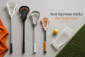 best lacrosse sticks for beginners