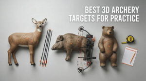 best 3d archery targets for practice