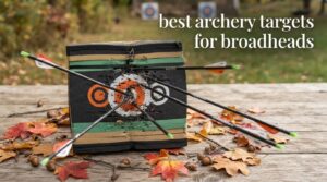 best archery targets for broadheads