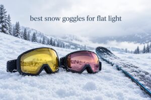 best snow goggles for flat light