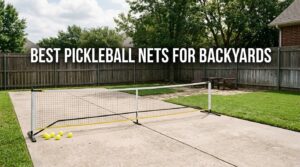 best pickleball nets for backyards